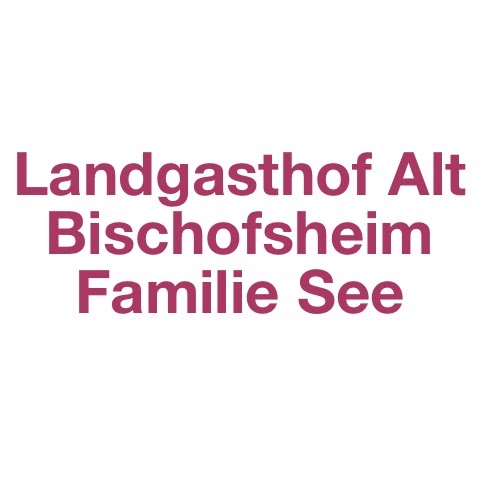 Logo des Unternehmens: Landgasthof Alt Bischofsheim Familie See