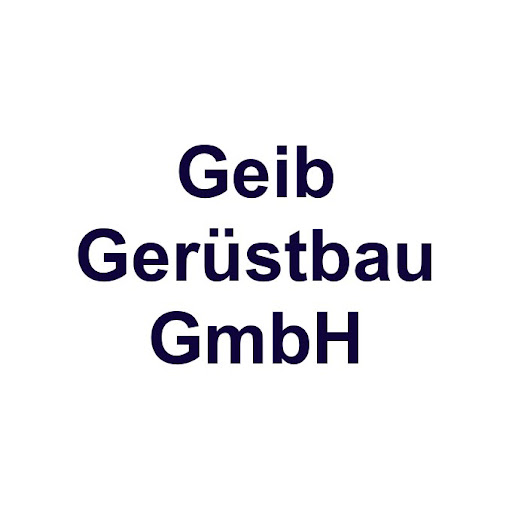 Logo des Unternehmens: Geib Gerüstbau GmbH