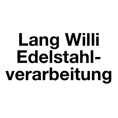 Lang Willi Edelstahlverarbeitung