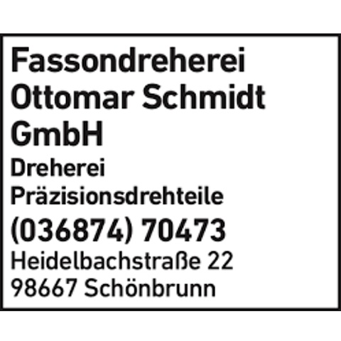 Fassondreherei Ottomar Schmidt Gmbh