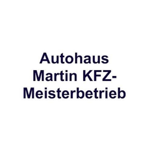 Autohaus Martin Kfz-Meisterbetrieb