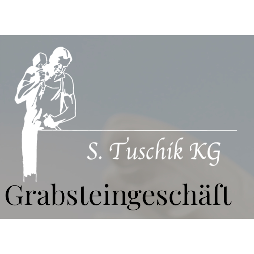 S. Tuschik KG Grabmale und Naturstein