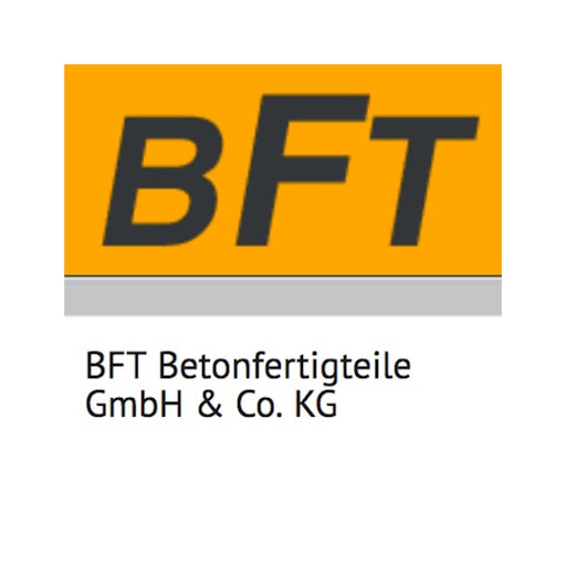 BFT Betonfertigteile GmbH & Co. KG