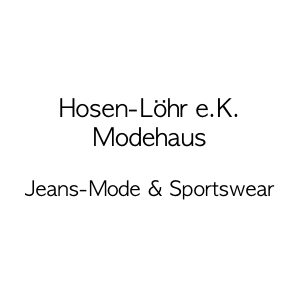 Logo des Unternehmens: Hosen-Löhr e.K. Modehaus