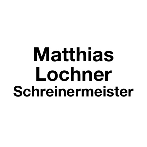 Logo des Unternehmens: Matthias Lochner Schreinermeister