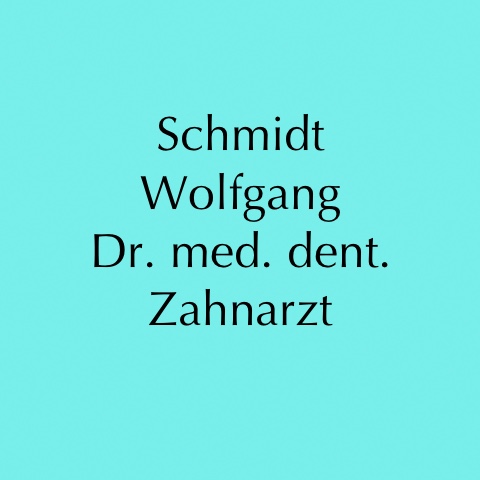 Dr. Wolfgang Schmidt Zahnarzt