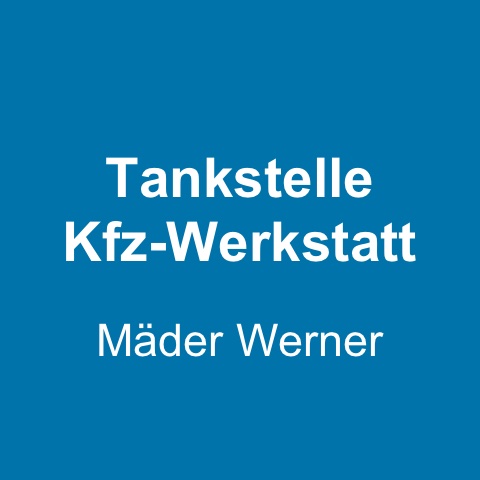 Logo des Unternehmens: Mäder Werner Tankstelle