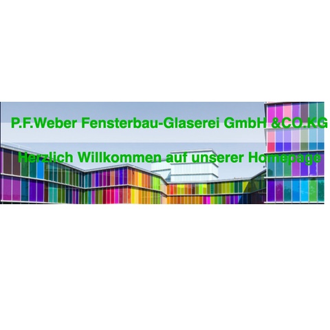 P.f. Weber Fensterbau-Glaserei Gmbh & Co.kg