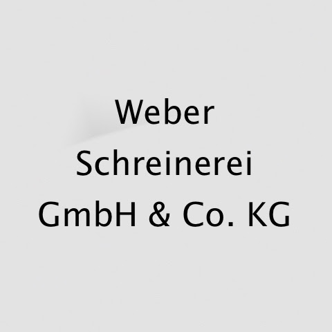 Weber Schreinerei GmbH & Co. KG
