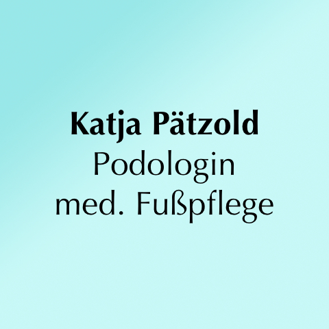 Katja Pätzold – Praxis Für Podologie