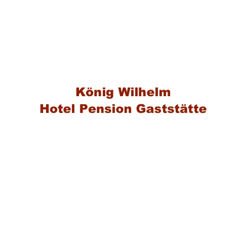 Logo des Unternehmens: Gasthaus König Wilhelm