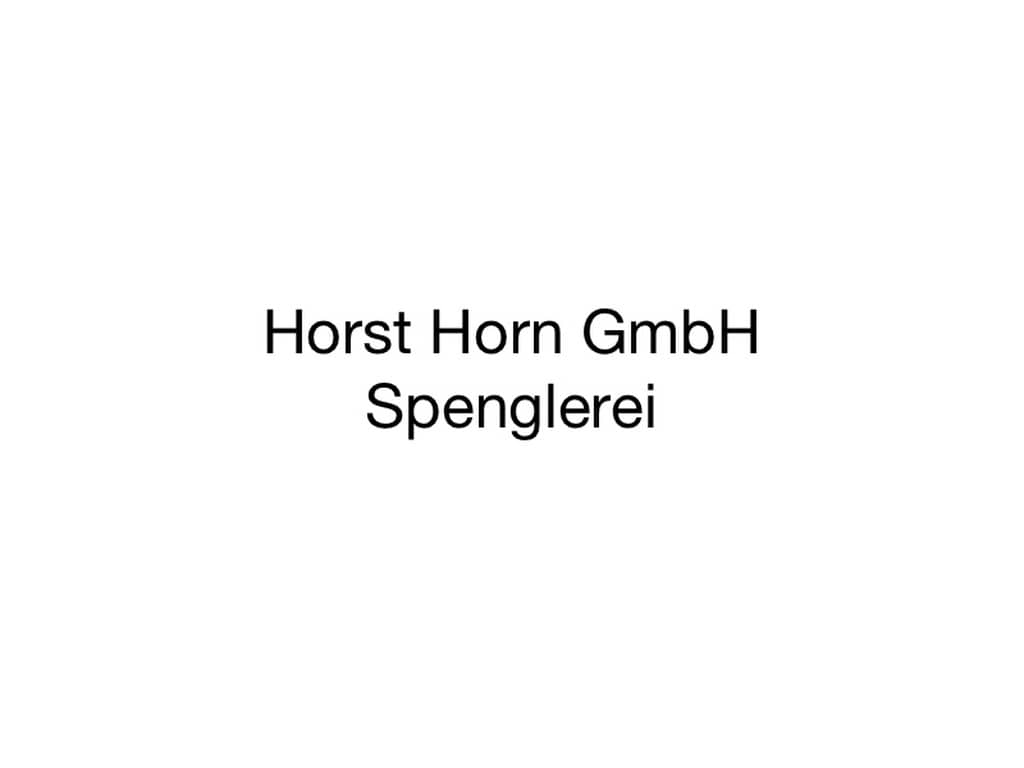 Logo des Unternehmens: Horst Horn GmbH Spenglerei