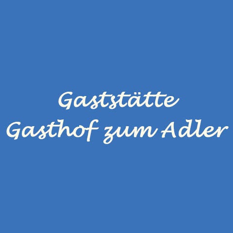 Logo des Unternehmens: Gaststätte Gasthof zum Adler
