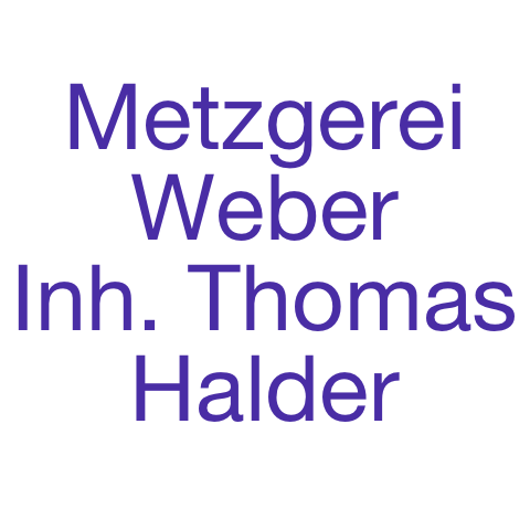 Metzgerei Weber Halder