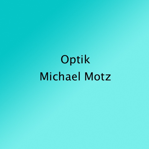 Optik Motz