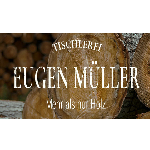Tischlerei Eugen Müller