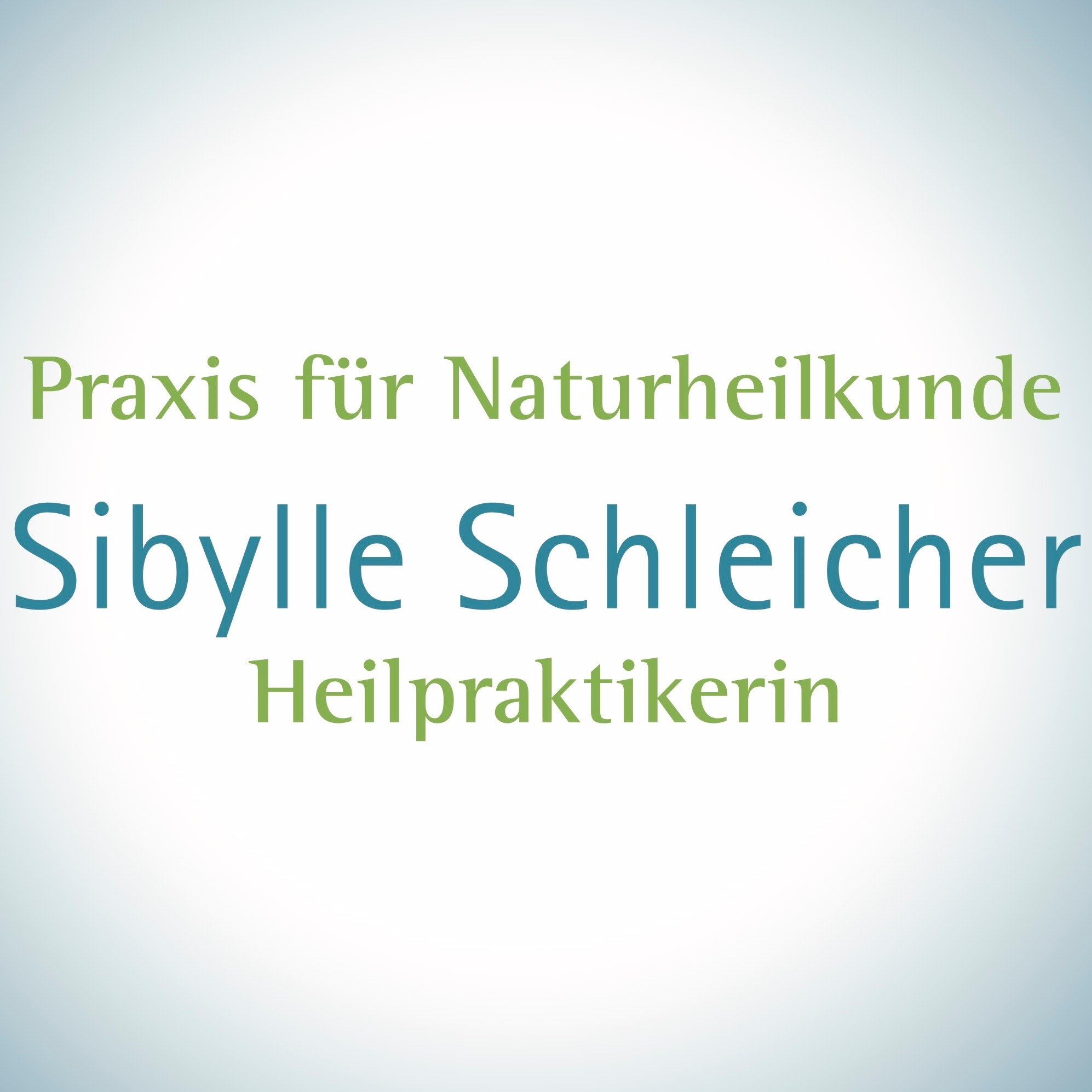 Sibylle Schleicher Heilpraktikerin