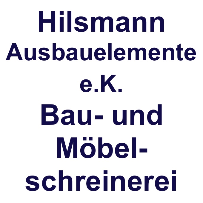 Hilsmann Ausbauelemente E.k. Bau- Und Möbelschreinerei