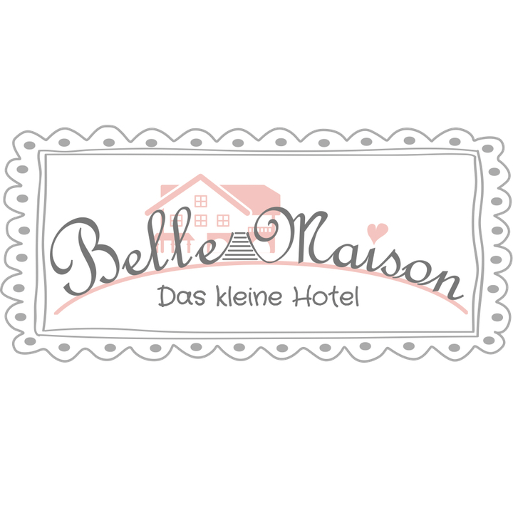 Belle Maison – Das Kleine Hotel