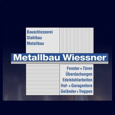 Wiessner Thomas Metallbau Und Schlosserei
