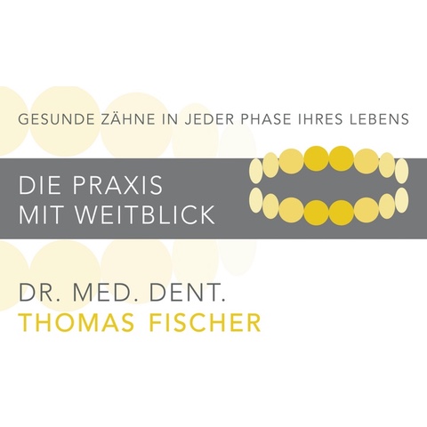 Logo des Unternehmens: Die Praxis mit Weitblick, Dr. med. dent. Thomas Fischer