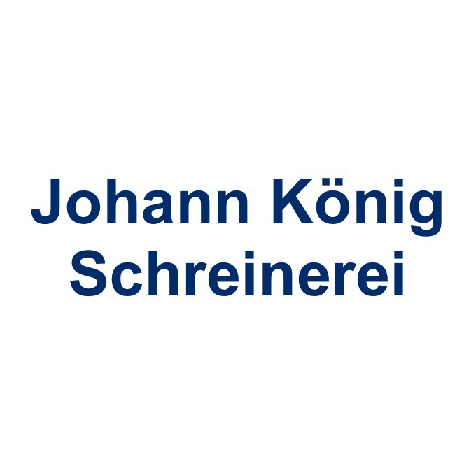 Johann König Schreinerei